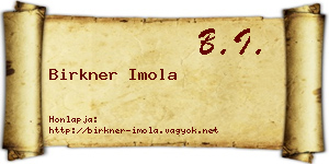 Birkner Imola névjegykártya